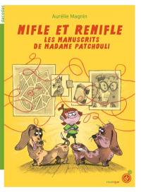 Nifle et ReNifle. Les manuscrits de madame Patchouli