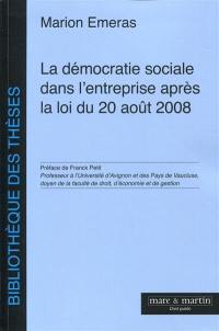 La démocratie sociale dans l'entreprise après la loi du 20 août 2008