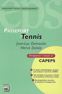 Tennis : CAPEPS externe, épreuve d'admission orale 3, méthodologie et contenus