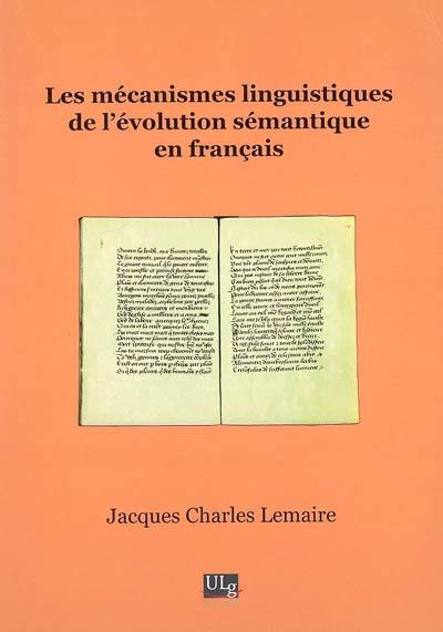 Les mécanismes linguistiques de l'évolution sémantique en français