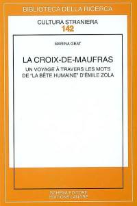 La Croix-de-Maufras : un voyage à travers les mots de la Bête humaine d'Emile Zola