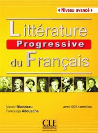 Littérature progressive du français : niveau avancé : avec 600 activités