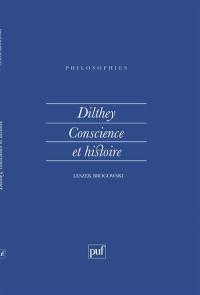 Dilthey, conscience et histoire
