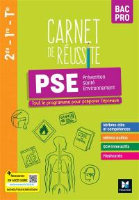 Carnet de réussite PSE, prévention, santé, environnement, 2de, 1re, terminale, bac pro : tout le programme pour préparer l'épreuve