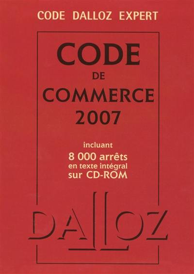 Code Dalloz expert : Code de commerce 2007