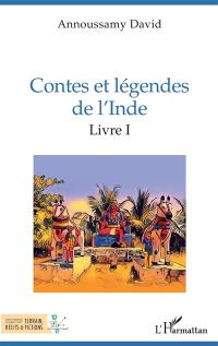 Contes et légendes de l'Inde. Vol. 1