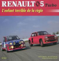 Renault 5 turbo : l'enfant terrible de la Régie