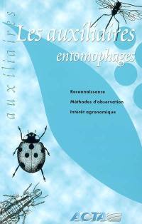 Les auxiliaires entomophages : reconnaissance, méthodes d'observation, intérêt agronomique