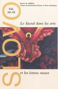 Slovo, n° 34-35. Le sacral dans les arts et les lettres russes