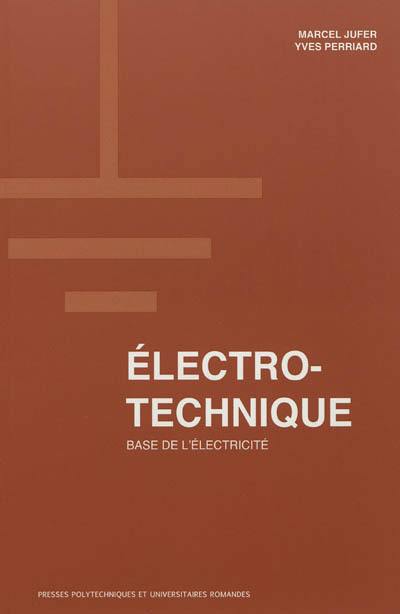 Electrotechnique : base de l'électricité