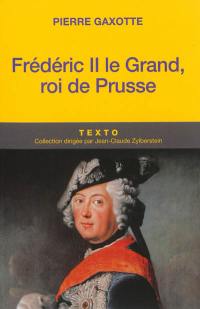Frédéric II le Grand, roi de Prusse