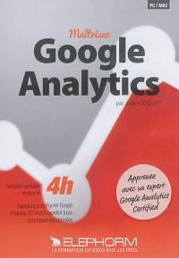 Maîtrisez Google Analytics