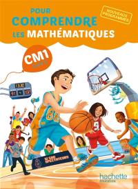 Pour comprendre les mathématiques : CM1 cycle 3
