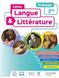 Cahier langue & littérature français 2de