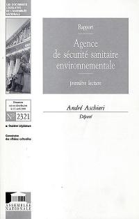 Agence de sécurité sanitaire environnementale : rapport, première lecture