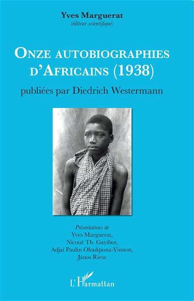 Onze autobiographies d'Africains (1938)