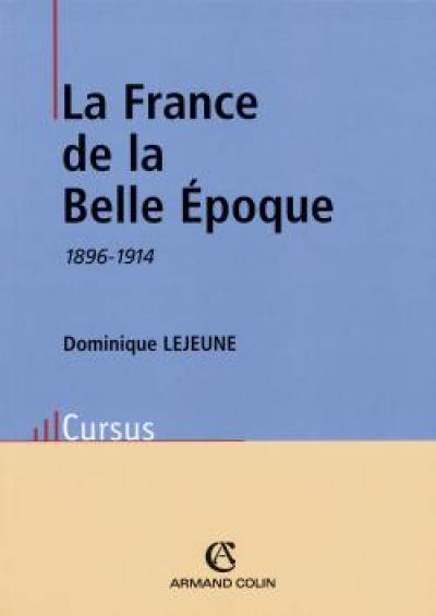 La France de la Belle Époque : 1896-1914