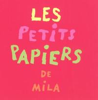 Les petits papiers de Mila