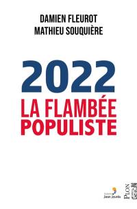 2022 : la flambée populiste