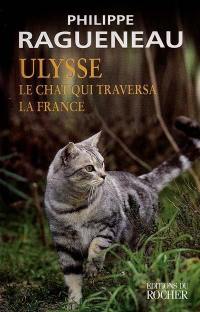Ulysse, le chat qui traversa la France