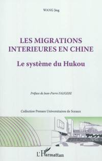 Les migrations intérieures en Chine : le système du Hukou