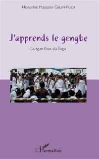 J'apprends le gengbe : langue kwa du Togo