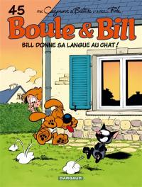 Boule et Bill. Vol. 45. Bill donne sa langue au chat !