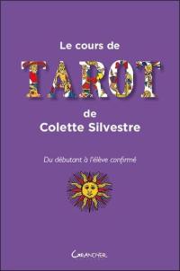 Le cours de tarot de Colette Silvestre : du débutant à l'élève confirmé