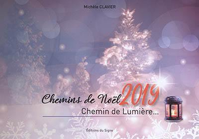 Chemins de Noël 2019 : chemin de lumière...