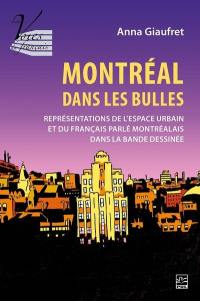 Montréal dans les bulles : représentations de l'espace urbain et du français parlé montréalais dans la bande dessinée