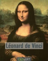 Léonard de Vinci : l'artiste, le penseur, le savant