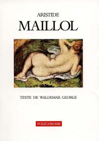 Aristide Maillol : peintures et dessins
