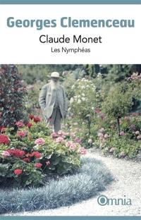 Claude Monet : les Nymphéas
