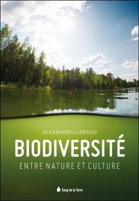 Biodiversité, entre nature et culture