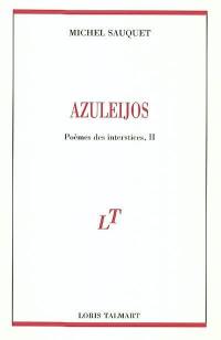 Azuleijos : poèmes des interstices 2
