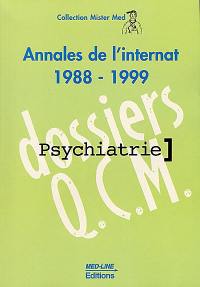 Annales de l'internat 1988-1999 : psychiatrie