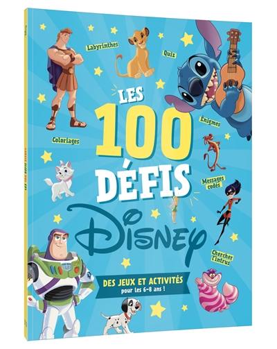 Les 100 défis Disney : des jeux et activités pour les 6-8 ans !