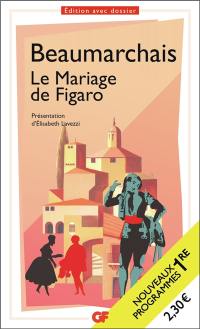 La folle journée ou Le mariage de Figaro : nouveaux programmes 1re