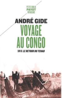 Voyage au Congo. Le retour du Tchad