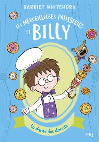 Les merveilleuses pâtisseries de Billy. Vol. 3. La danse des donuts