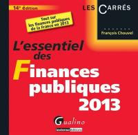 L'essentiel des finances publiques 2013 : tout sur les finances publiques de la France en 2013