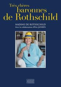 Très chères baronnes de Rothschild