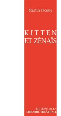 Kitten et Zénaïs : deux femmes... une ombre