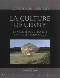 La culture de Cerny : le néolithique moyen I en Haute-Normandie