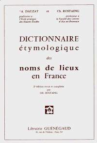 Dictionnaire étymologique des noms des lieux en France