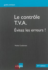 Le contrôle TVA : évitez les erreurs !