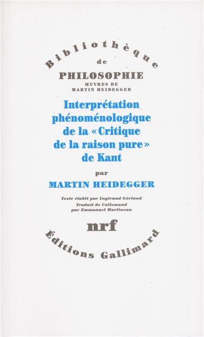 Interprétation phénoménologique de la critique de la raison pure, de Kant