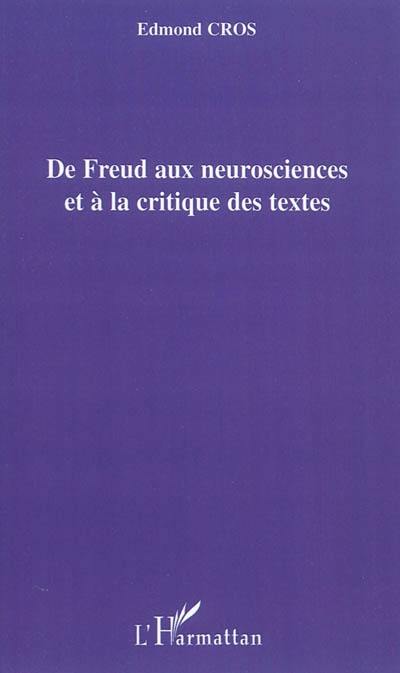 De Freud aux neurosciences et à la critique des textes