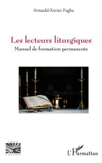 Les lecteurs liturgiques : manuel de formation permanente