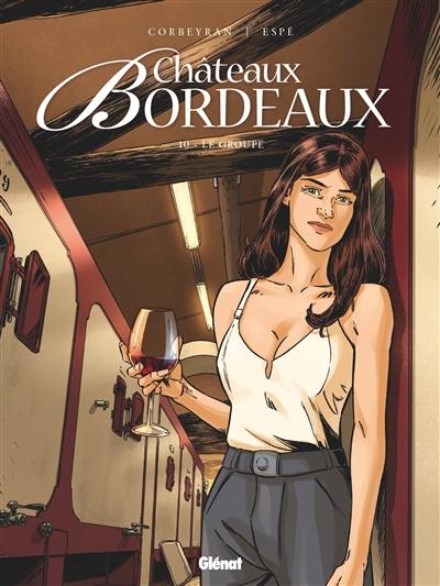 Châteaux Bordeaux. Vol. 10. Le groupe